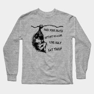 Funny Opossum Quotes Long Sleeve T-Shirt